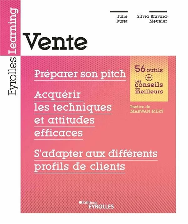 Vente : Préparer son pitch, acquérir les techniques et attitudes efficaces, s'adapter aux différents profils de clients