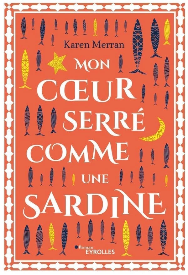 Mon coeur serré comme une sardine : roman