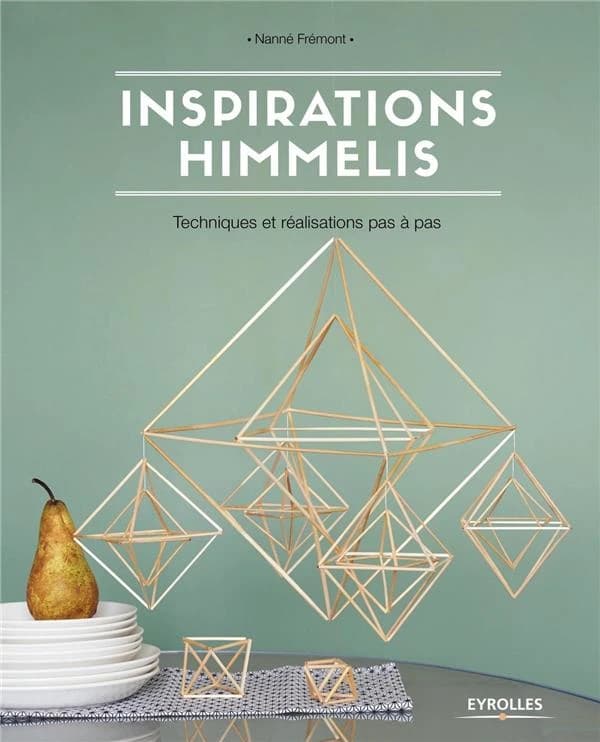Inspirations himmelis : techniques et réalisations pas à pas