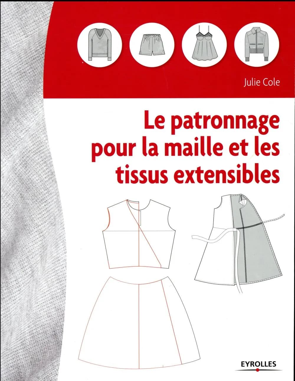 Le patronnage pour la maille et les tissus extensibles