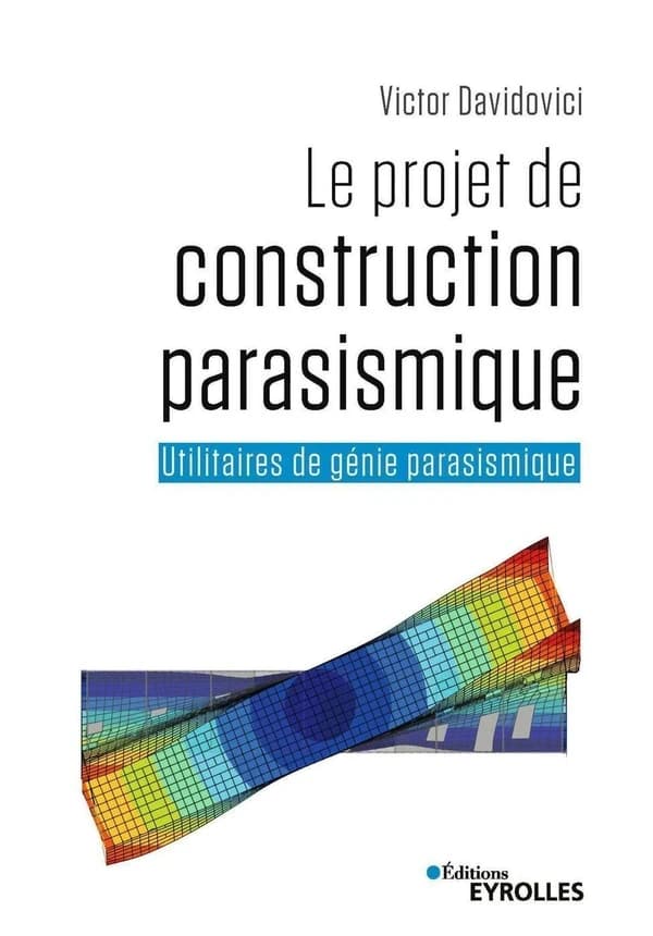 Le projet de construction parasismique : utilitaires de génie parasismique