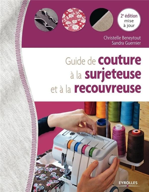 Guide de couture à la surjeteuse et à la recouvreuse