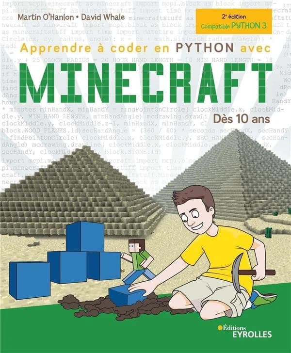 Apprendre à coder en Python avec Minecraft (2e éd.) Martin O'Hanlon, David Whale