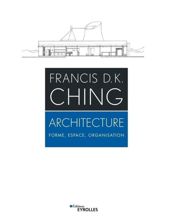 Architecture : forme, espace, organisation