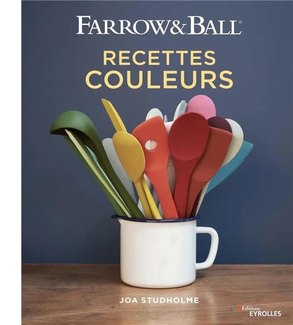 Farrow & Ball recettes couleurs