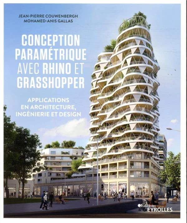 Conception paramétrique avec Rhino et Grasshopper : applications en architecture, ingénierie et design
