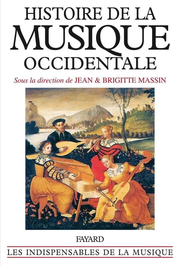 Histoire de la musique occidentale (Nouvelle éd. revue et augmentée) sous la direction de Jean et Brigitte Massin