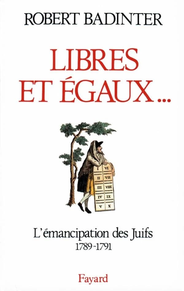 "Libres et égaux..." : l'émancipation des Juifs sous la Révolution française, 1789-1791 : l'émancipation des Juifs, 1789-1791