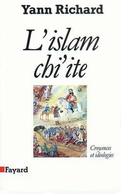 L'islam chi'ite : croyances et idéologies