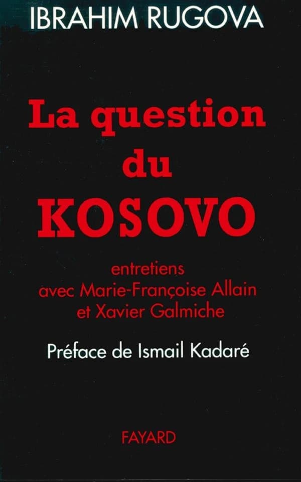La question du Kosovo : entretiens réalisés par Marie-Françoise Allain et Xavier Galmiche