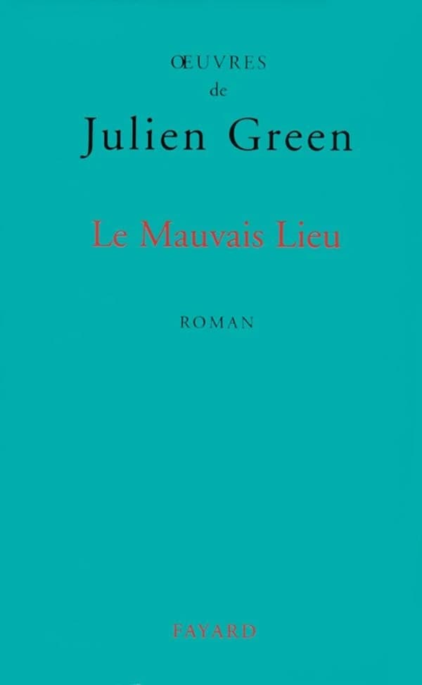 Le mauvais lieu : roman