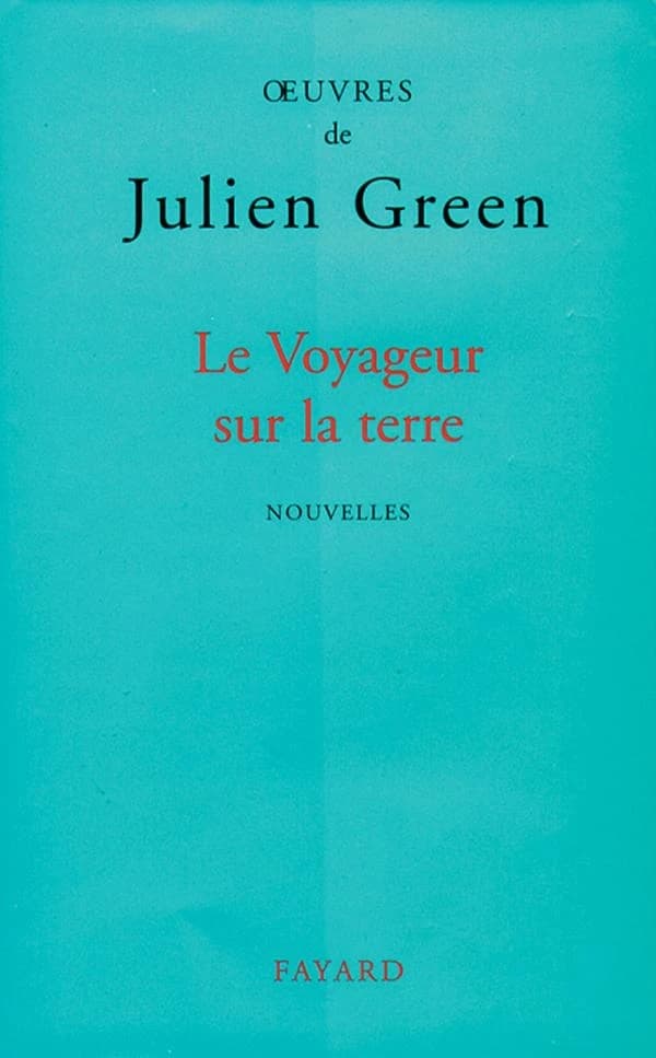 Le voyageur sur la terre : nouvelles
