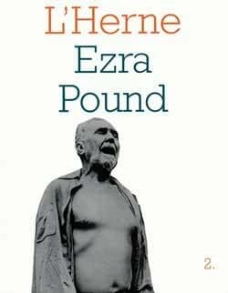 Ezra Pound ([Bibliogr. mise à jour]) cahier... dir. par Dominique de Roux et Michel Beaujour