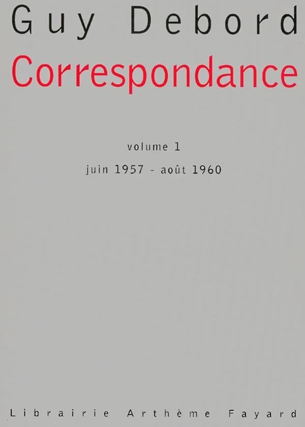 Correspondance. Vol. I, Juin 1957-août 1960
