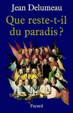 Que reste-t-il du paradis?