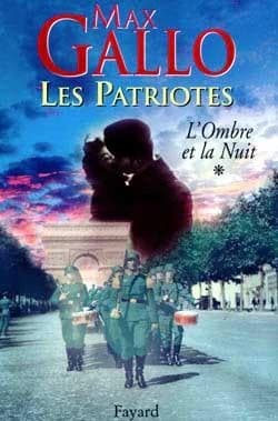 L'ombre et la nuit (Les Patriotes, Tome 1)