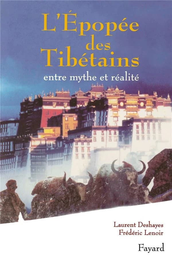 L'épopée des Tibétains : entre mythe et réalité