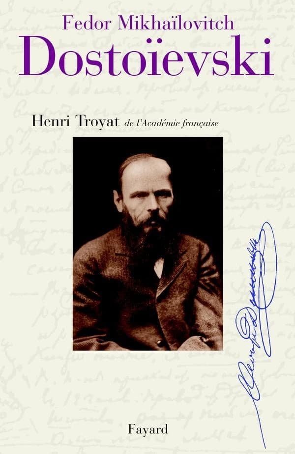 Dostoïevski (Nouv. éd.) Henri Troyat,...