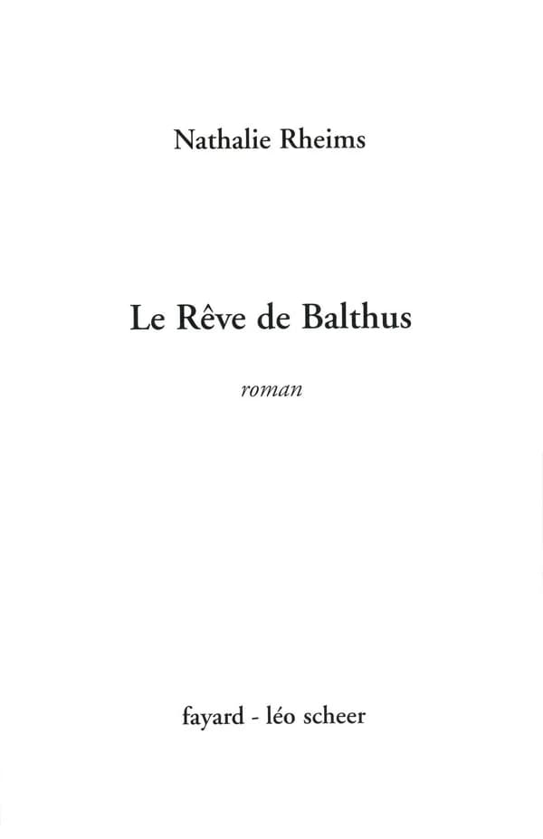 Le rêve de Balthus : roman