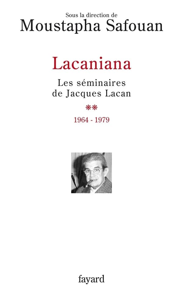 Lacaniana : les séminaires de Jacques Lacan. [2], 1964-1979