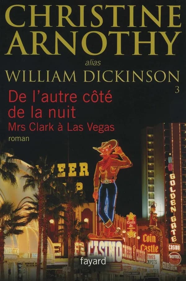 De l'autre côté de la nuit : Mrs Clark à Las Vegas : roman
