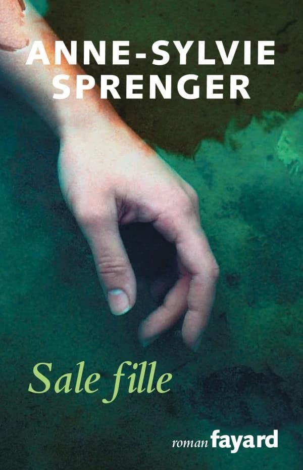 Sale fille : roman
