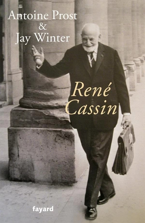 René Cassin et les droits de l'homme : le projet d'une génération