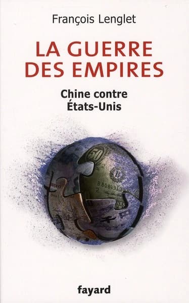 La guerre des empires : Chine contre États-Unis