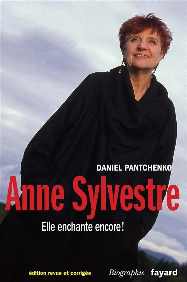 Anne Sylvestre : "Et elle chante encore ?" : biographie