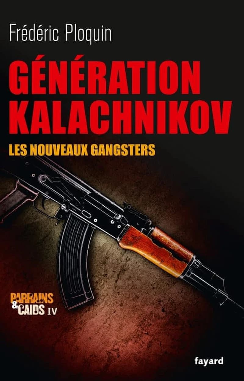 Génération kalachnikov : les nouveaux gangsters