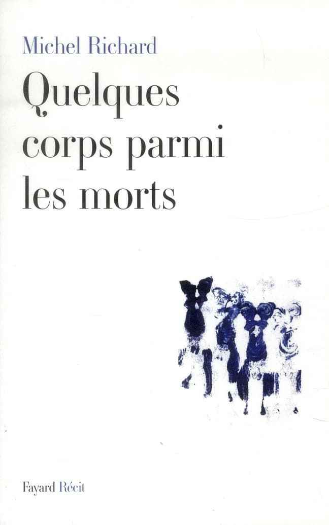 Quelques corps parmi les morts : récit