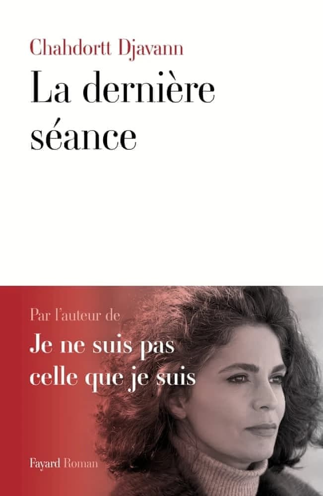 La dernière séance : voyage au bout de l'inconscient : roman