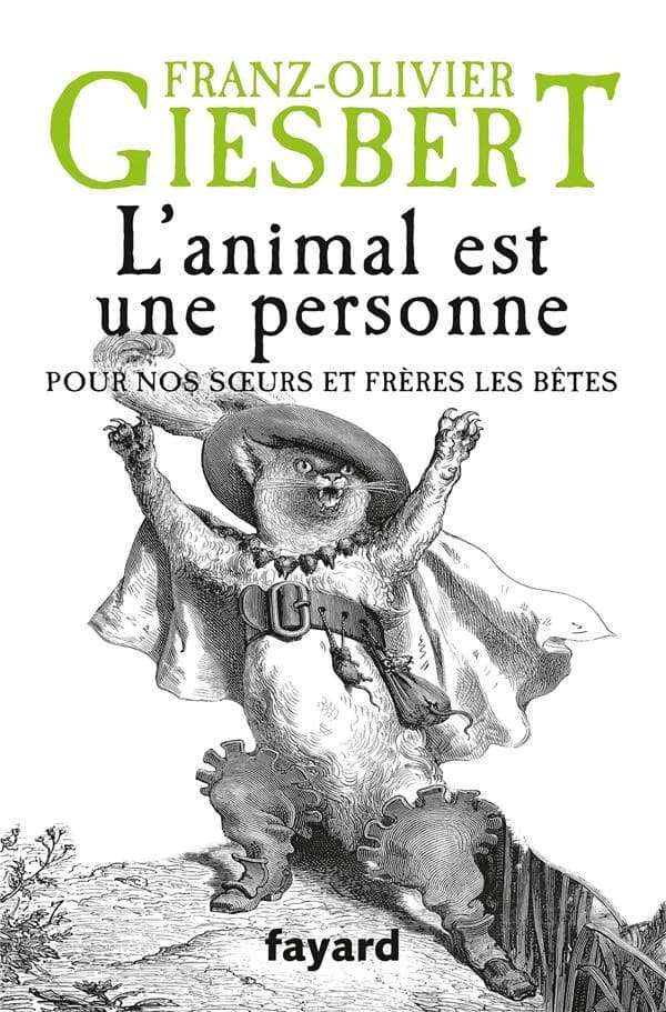 L'animal est une personne : pour nos soeurs et frères les bêtes