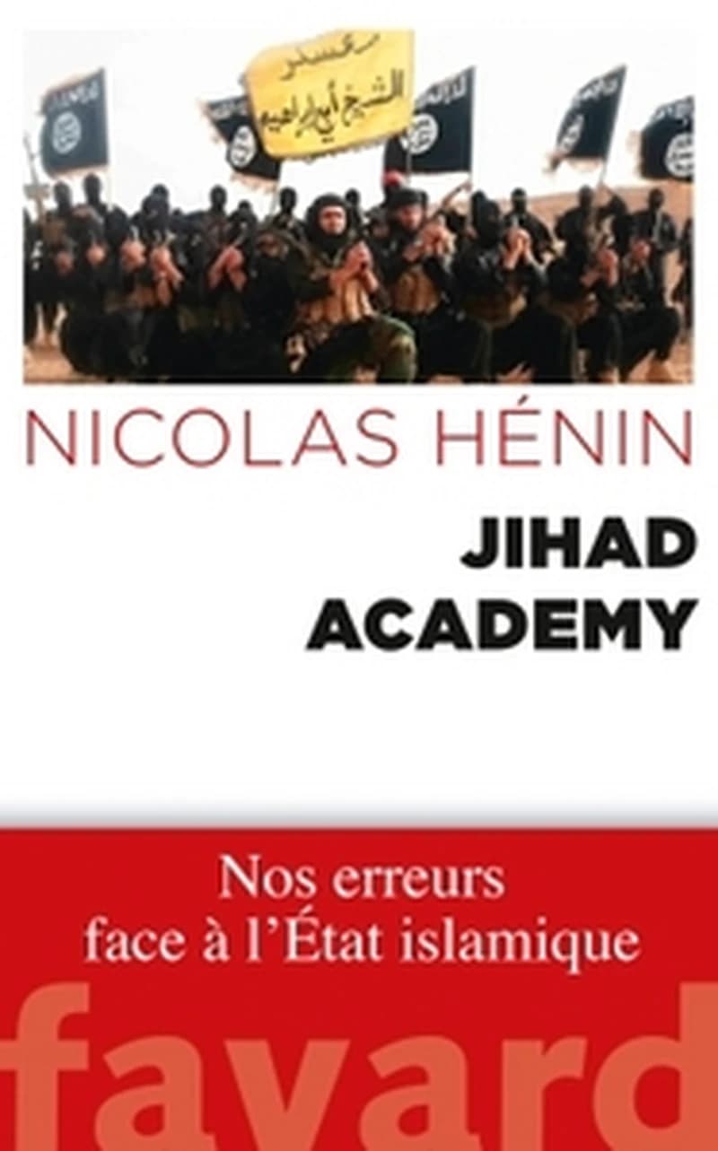 Jihad academy : nos erreurs face à l'État islamique