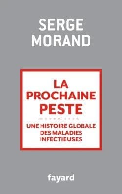 La prochaine peste : une histoire globale des maladies infectieuses