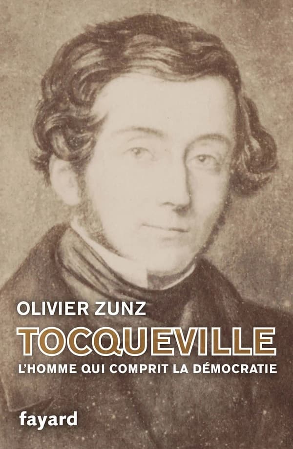 Tocqueville : l'homme qui comprit la démocratie