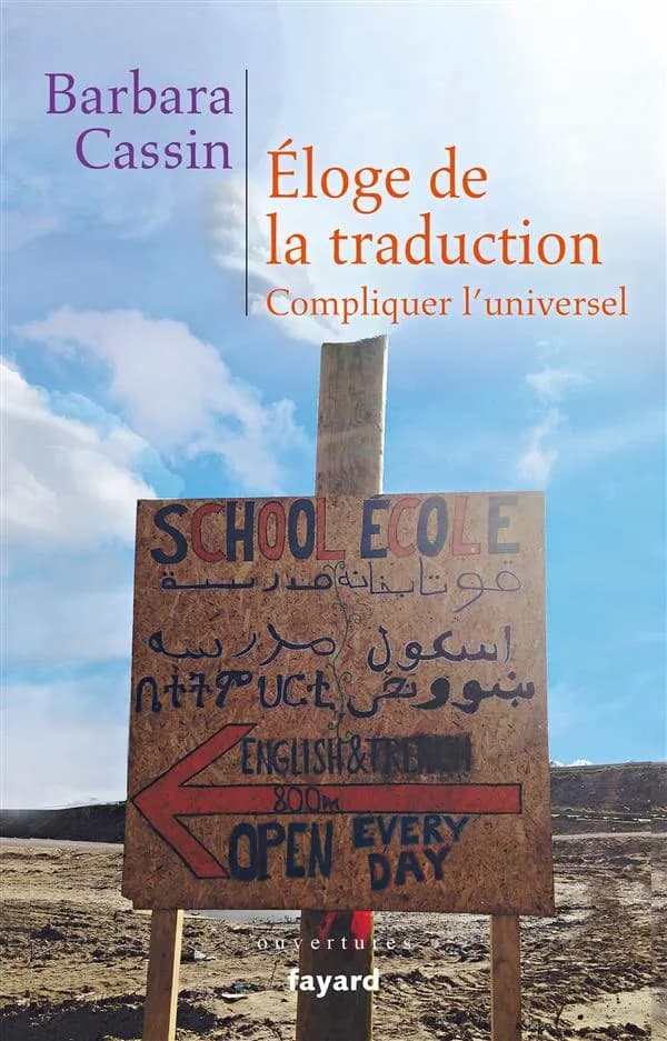 Éloge de la traduction : compliquer l'universel