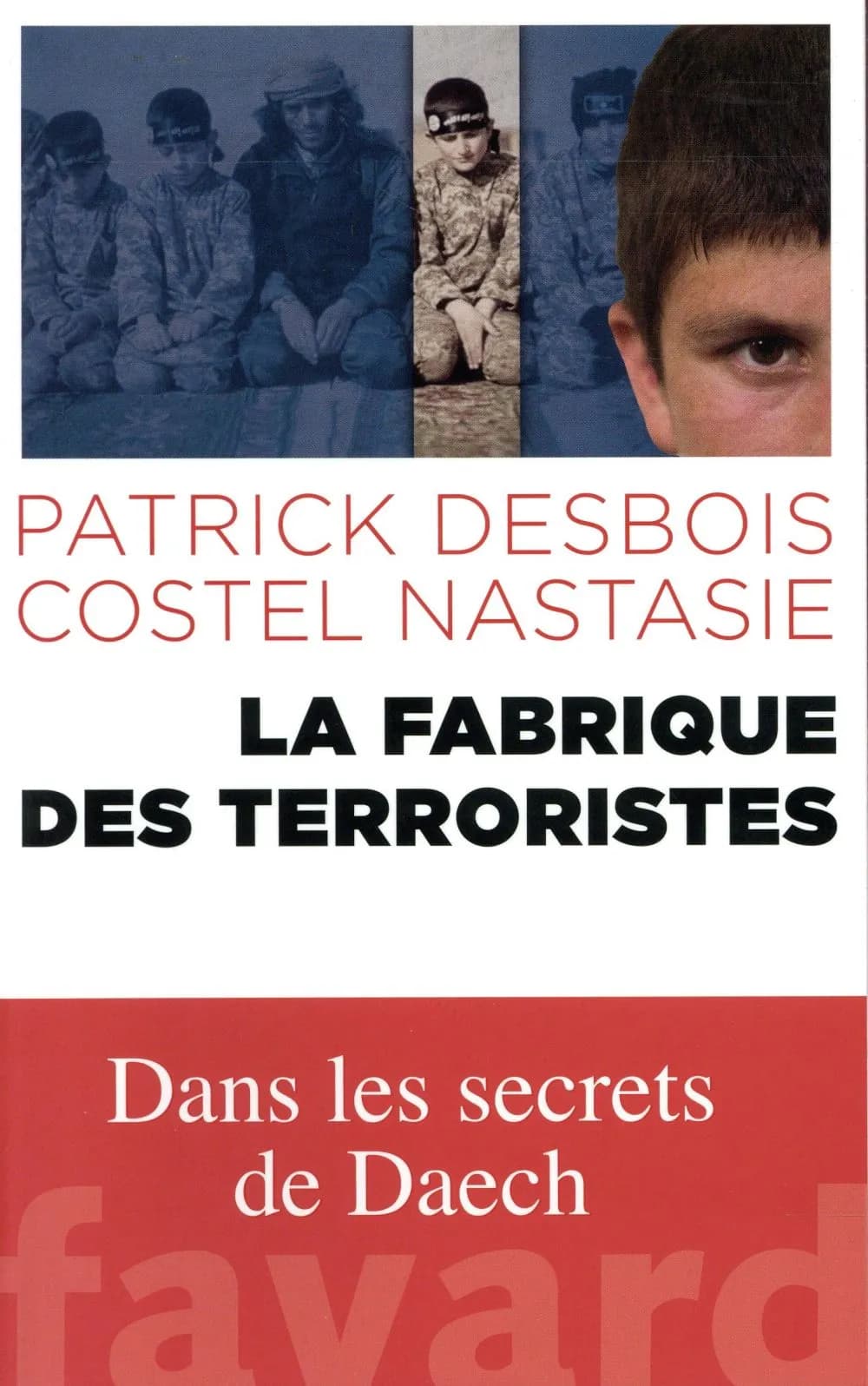 La fabrique des terroristes