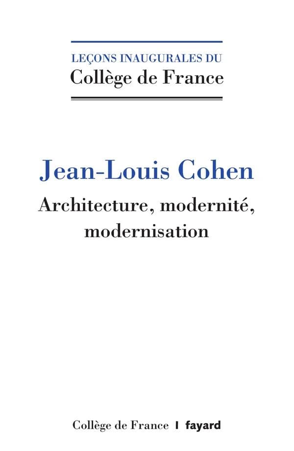 Architecture, modernité, modernisation