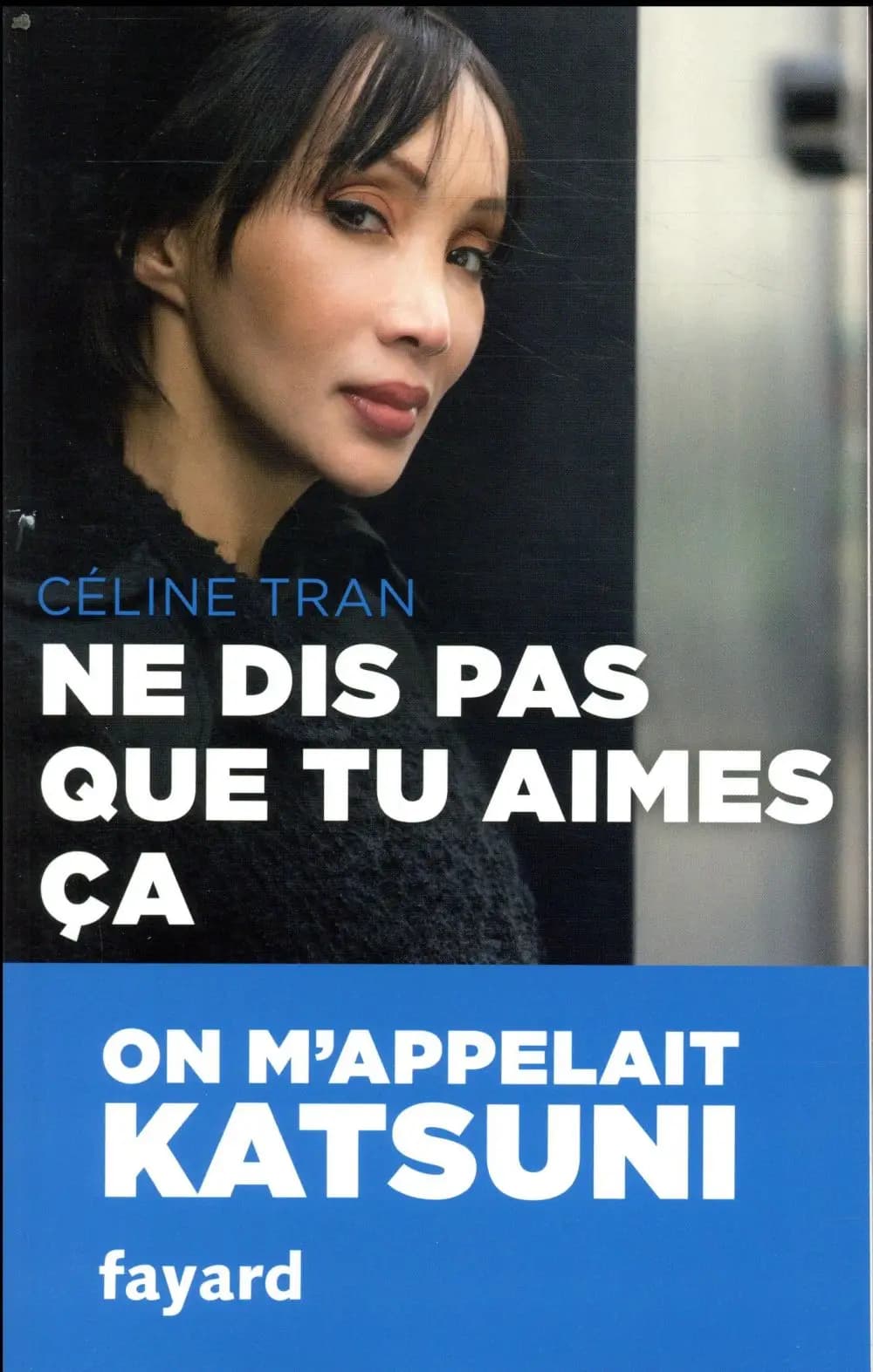 Ne dis pas que tu aimes ça