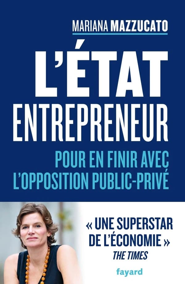 L'État entrepreneur : pour en finir avec l'opposition public-privé