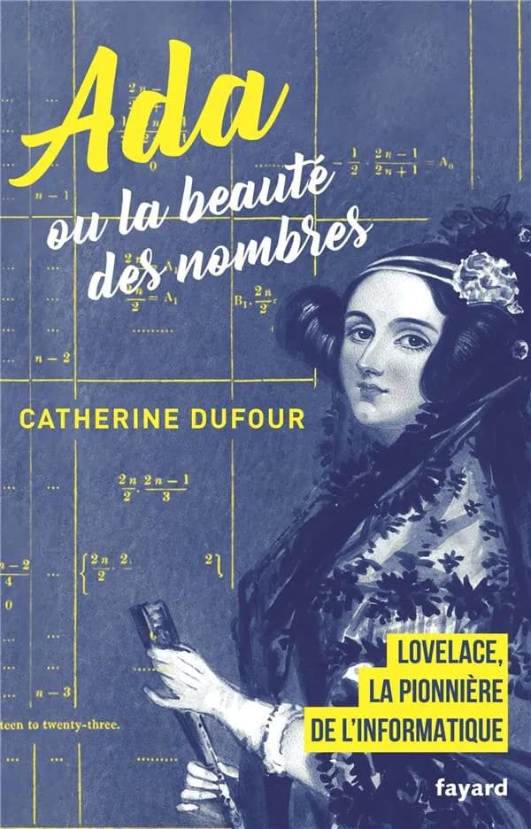 Ada ou La beauté des nombres : la pionnière de l'informatique