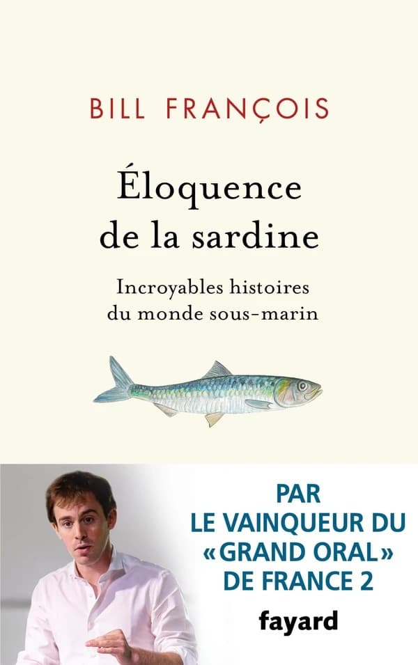 Éloquence de la sardine : incroyables histoires du monde sous-marin