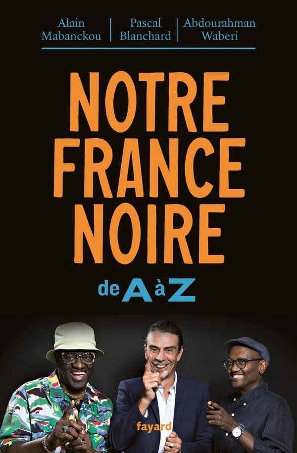 Notre France noire : de A à Z