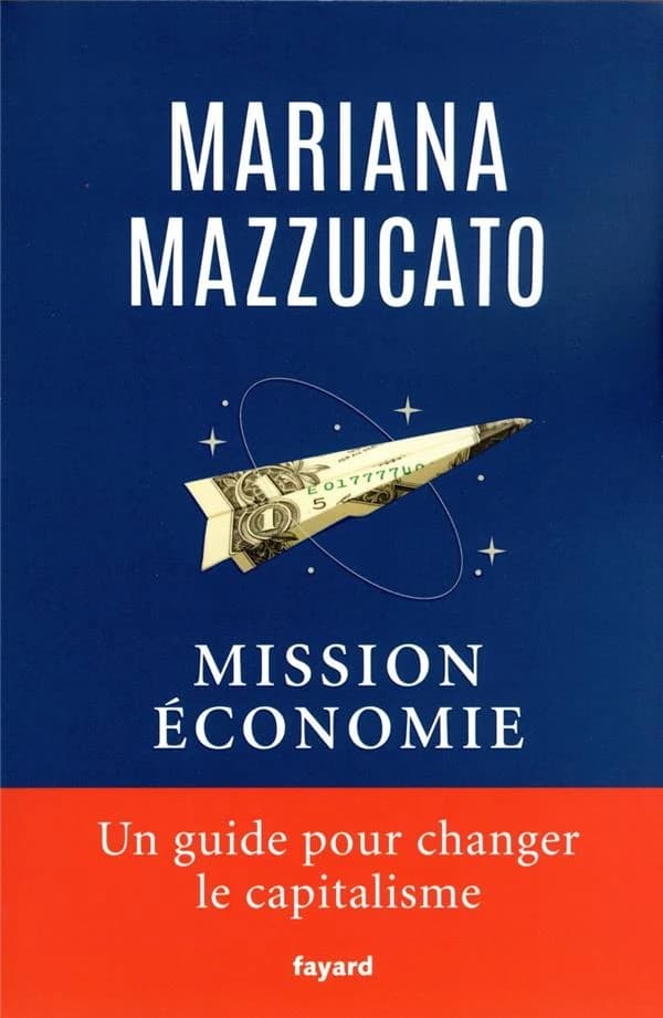 Mission économie : un guide pour changer le capitalisme