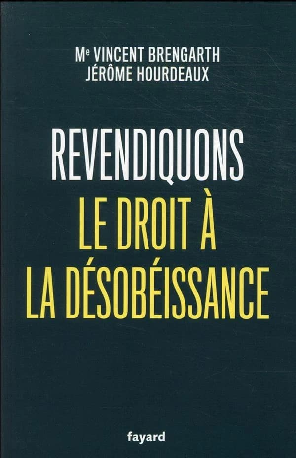 Revendiquons le droit à la désobéissance