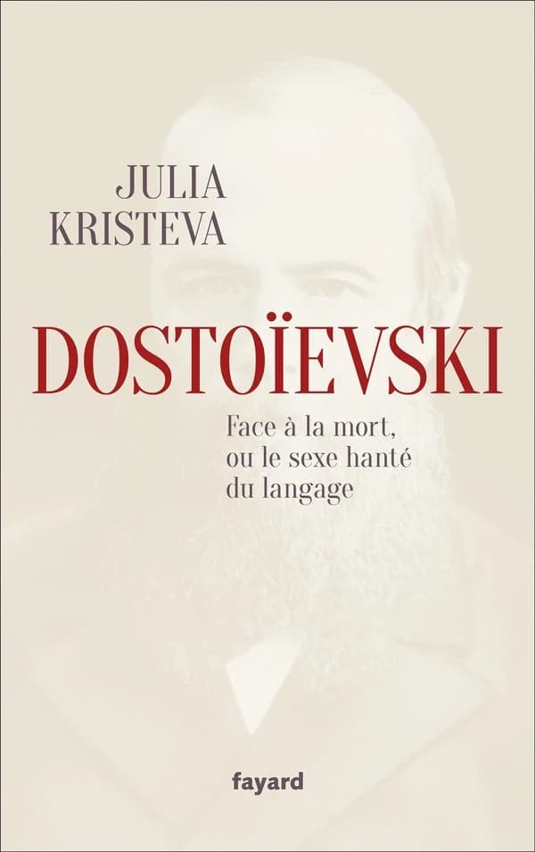 Dostoïevski face à la mort, ou Le sexe hanté du langage