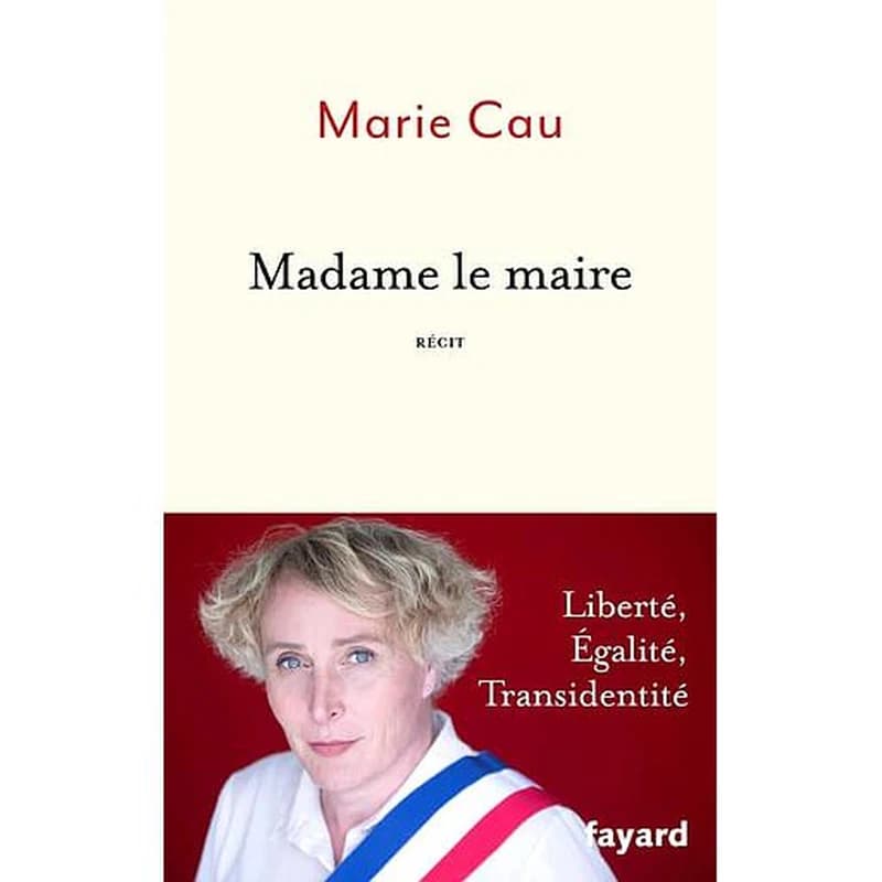 Madame le maire : liberté, égalité, transidentité