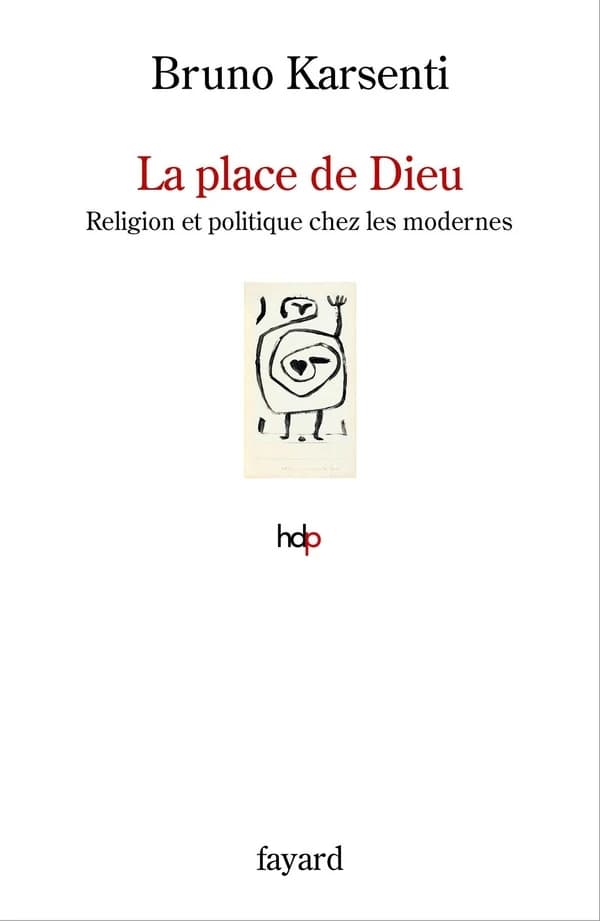 La place de Dieu : religion et politique chez les modernes