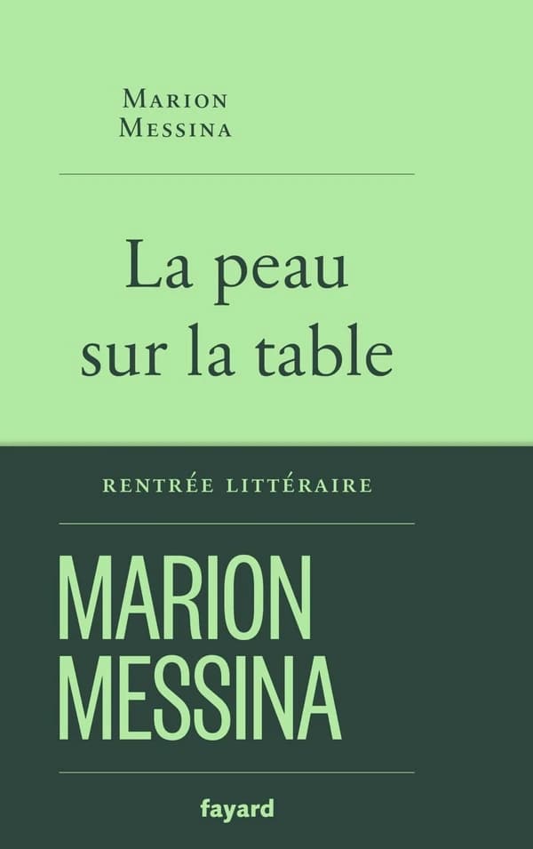 La peau sur la table : Marion Messina
